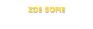 Der Vorname Zoe Sofie